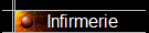 Infirmerie